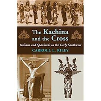 The Kachina and the Cross - broché - Achat Livre | fnac